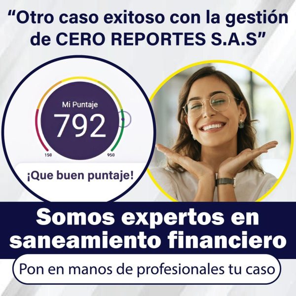 Con Cero reportes, pones fin a tus problemas de vida crediticia